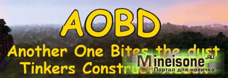 Мод Another One Bites the Dust для Minecraft 1.7.2, 1.7.10 – аддон к Tinker`s Construct