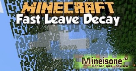 Мод Fast Leaf Decay для Minecraft – механика листвы